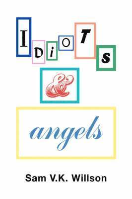 Idiots and Angels 1