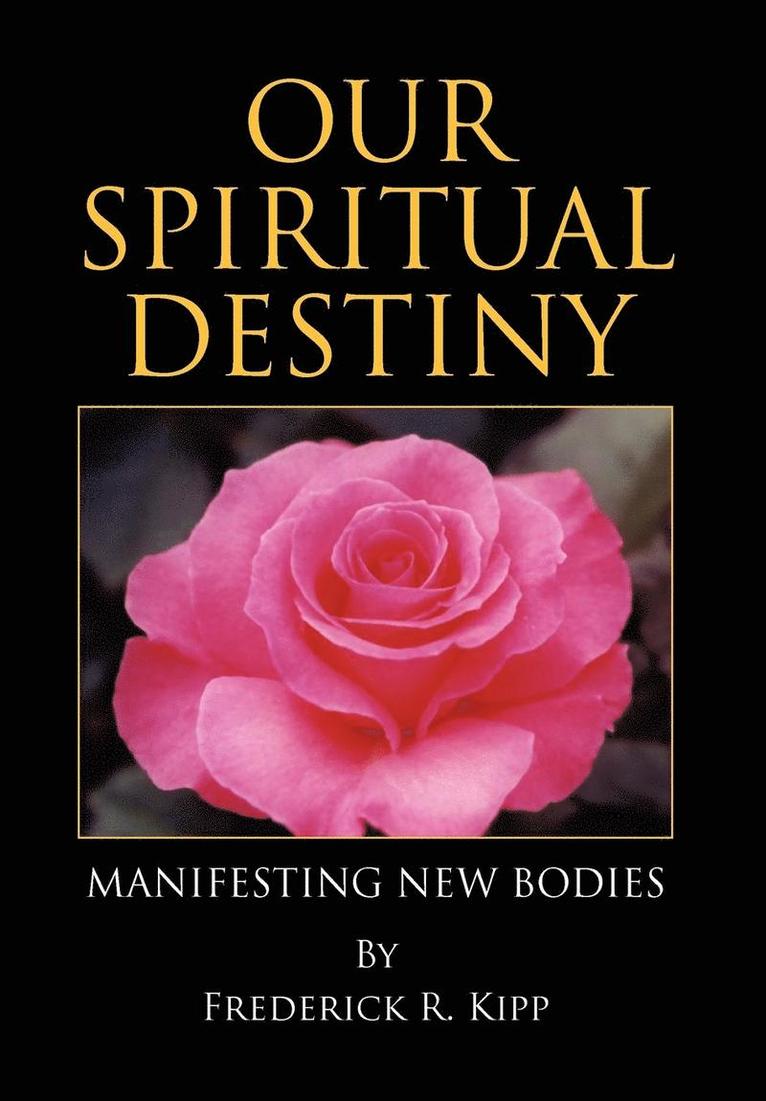 Our Spiritual Destiny 1