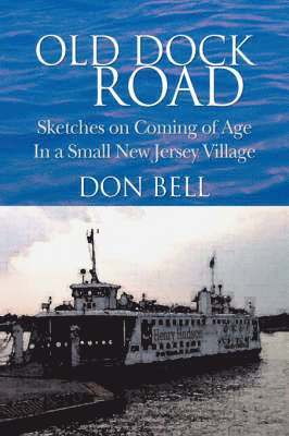 Don Bell - Old Dock Road, Inbunden