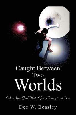 Caught Between Two Worlds 1