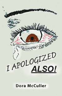 bokomslag I Apologized Also!