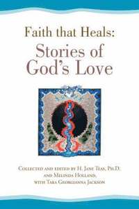 bokomslag Faith That Heals