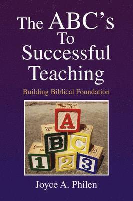 bokomslag The ABC's to Successful Teaching