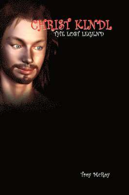 bokomslag Christ Kindl the Lost Legend