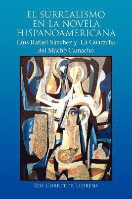 bokomslag El Surrealismo En La Novela Hispanoamericana