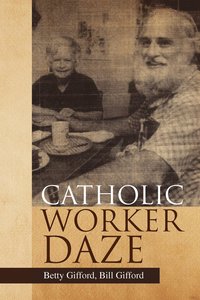 bokomslag Catholic Worker Daze