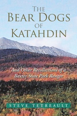 The Bear Dogs of Katahdin 1