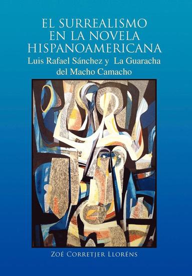 bokomslag El Surrealismo En La Novela Hispanoamericana