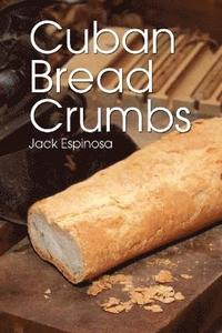bokomslag Cuban Bread Crumbs