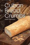 bokomslag Cuban Bread Crumbs