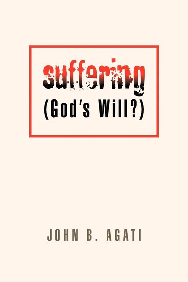 bokomslag Suffering (God's Will?)