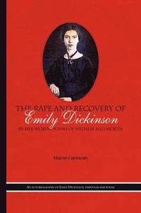 bokomslag The Rape and Recovery of Emily Dickinson
