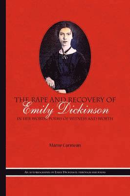 bokomslag The Rape and Recovery of Emily Dickinson