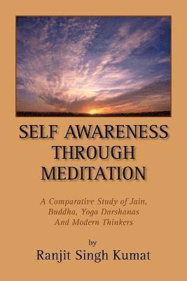 Ranjit Singh Kumat - Self Awareness Through Meditation, Häftad
