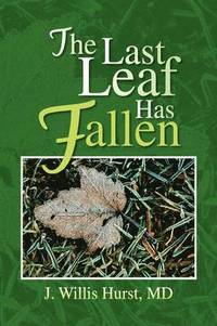 bokomslag The Last Leaf Has Fallen