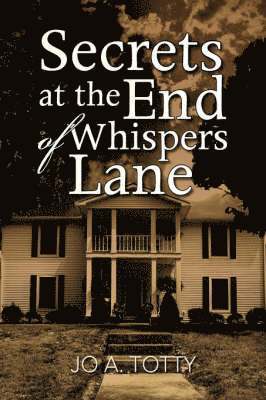 Secrets at the End of Whispers Lane 1