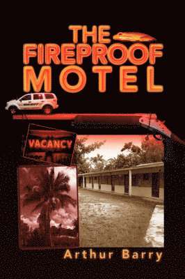 bokomslag Fireproof Motel