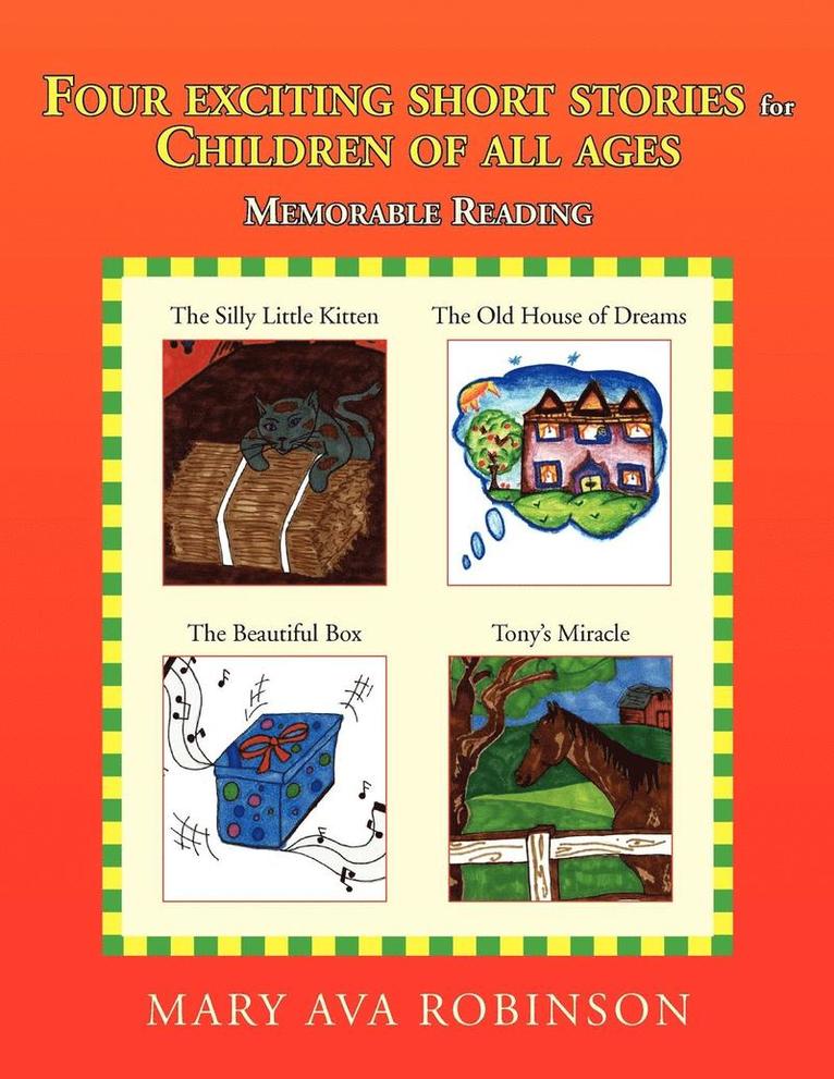 Four Exciting Short Stories for Children of All Ages 1