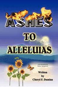 bokomslag Ashes to Alleluias