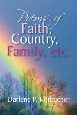 Poems of Faith, Country, Family, etc. 1