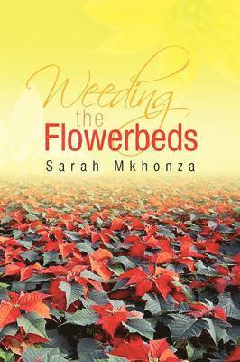 bokomslag Weeding the Flowerbeds