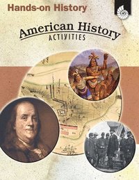 bokomslag Hands-On History: American History Activities