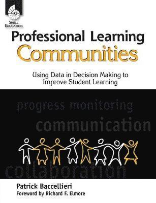 bokomslag Professional Learning Communities: Using Data in Decision Making