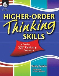 bokomslag Higher-Order Thinking Skills to Develop 21st Century Learners