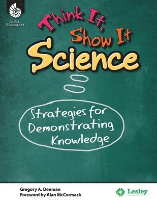 Gregory A. Denman, Gregory A Denman - Think It, Show It Science, Häftad