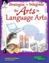 bokomslag Strategies to Integrate the Arts in Language Arts