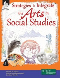 bokomslag Strategies to Integrate the Arts in Social Studies
