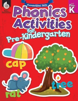 Shell Education: Foundational Skills: Phonics for Pre-Kinder