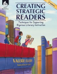 bokomslag Creating Strategic Readers: Techniques for Supporting Rigorous Literacy Instruction
