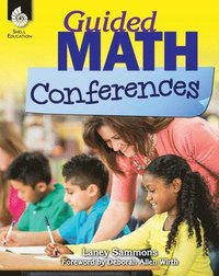 bokomslag Guided Math Conferences