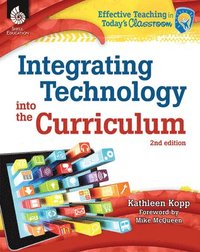 bokomslag Integrating Technology into the Curriculum