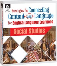bokomslag Strategies for Connecting Content and Language for English Language Learners in Social Studies