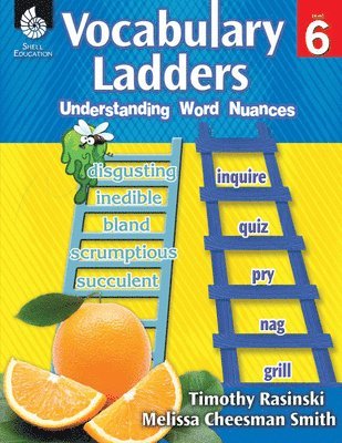 Vocabulary Ladders: Understanding Word Nuances Level 6 [With CDROM] 1