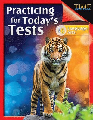 TIME For Kids: Practicing for Today's Tests Language Arts Level 6 1