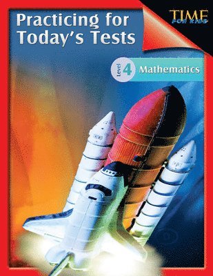 TIME For Kids: Practicing for Today's Tests Mathematics Level 4 1