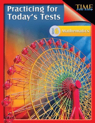 bokomslag TIME For Kids: Practicing for Today's Tests Mathematics Level 6