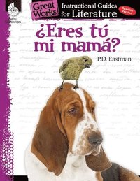 bokomslag Eres tu mi mama? (Are You My Mother?): An Instructional Guide for Literature