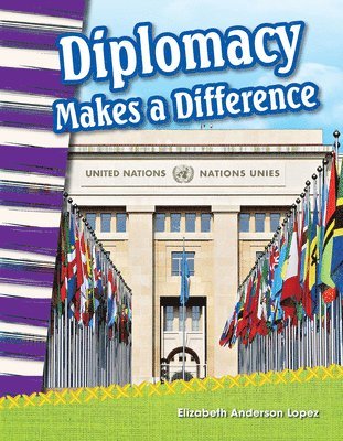 Elizabeth Anderson Lopez - Diplomacy Makes a Difference, Häftad
