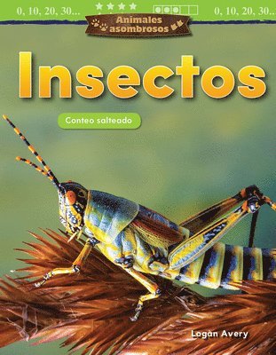 Logan Avery - Animales Asombrosos: Insectos: Conteo Salteado, Häftad