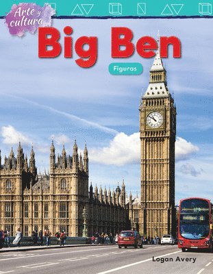 Logan Avery - Arte y cultura: Big Ben, Häftad