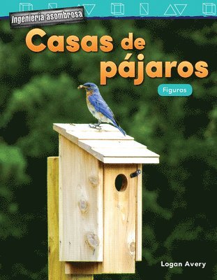 Logan Avery - Ingenieria asombrosa: Casas de pajaros, Häftad