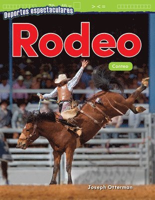 Joseph Otterman - Deportes Espectaculares: Rodeo: Conteo, Häftad