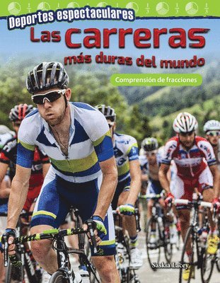 Saskia Lacey - Deportes Espectaculares: Las Carreras Más Duras del Mundo: Comprensión de Fracciones, Häftad