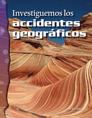 Lynn Van Gorp - Investiguemos los accidentes geográficos, Häftad. Tillgänglighet: Lägg i varukorg