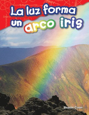 Sharon Coan - La luz forma un arco iris, Häftad