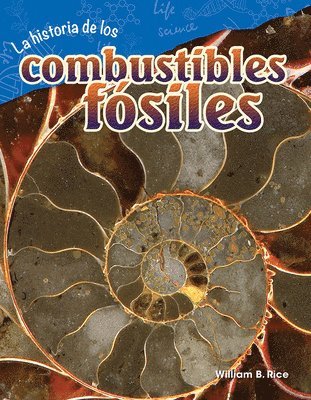 William B. Rice, William Rice - La Historia de Los Combustibles Fósiles, Häftad
